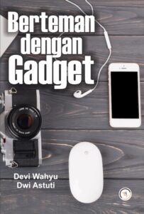 Berteman dengan Gadget