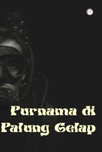 Purnama di Palung Gelap