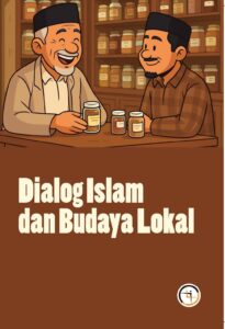 Dialog Islam dan Budaya Lokal