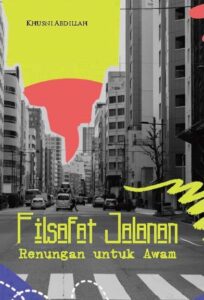 Filsafat Jalanan: Renungan untuk Awam