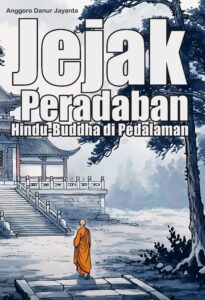 Jejak Peradaban Hindu-Buddha di Pedalaman