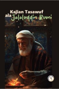 Kajian Tasawuf Ala Jalaludin Rumi