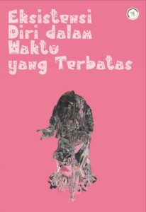 Eksistensi Diri dalam Waktu yang Terbatas