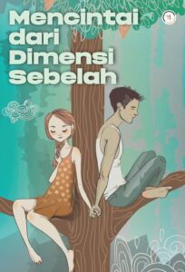 Mencintai dari Dimensi Sebelah