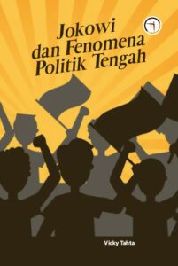 Jokowi dan Fenomena Politik Tengah