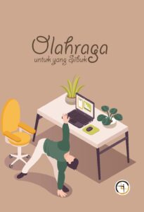 OLAHRAGA UNTUK YANG SIBUK