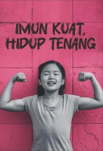 Imun Kuat, Hidup Tenang