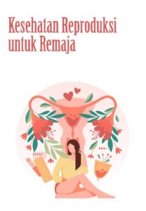 Kesehatan Reproduksi untuk Remaja