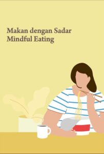 Makan dengan Sadar: Mindful Eating