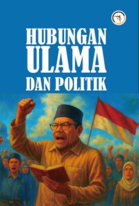 Hubungan Ulama dan Politik