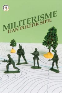 Militerisme dan Politik Sipil