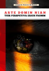 Arte Domin Nian Tuir Perspetiva Erich Fromm