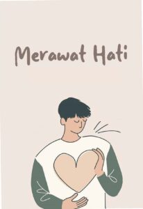 Merawat Hati