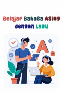 Belajar Bahasa Asing dengan Lagu