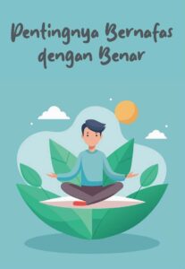Pentingnya Bernafas dengan Benar