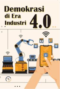 Demokrasi di Era Industri 4.0