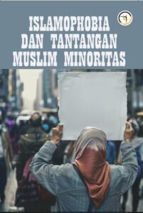 Islamophobia dan Tantangan Muslim Minoritas