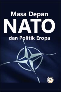 Masa Depan NATO dan Politik Eropa