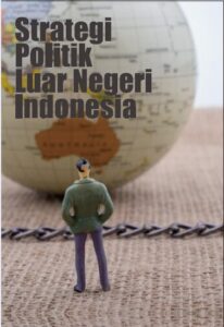 Strategi Politik Luar Negeri Indonesia