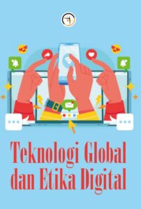 Teknologi Global dan Etika Digital