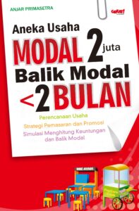 ANEKA USAHA MODAL 2 JUTA BALIK MODAL <2 BULAN