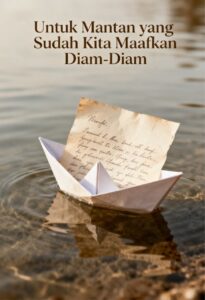 Untuk Mantan yang Sudah Kita Maafkan Diam-Diam